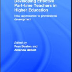 Developing Effective Part-time Teachers in Higher Education Developing Effective Part-time Teachers in Higher Education