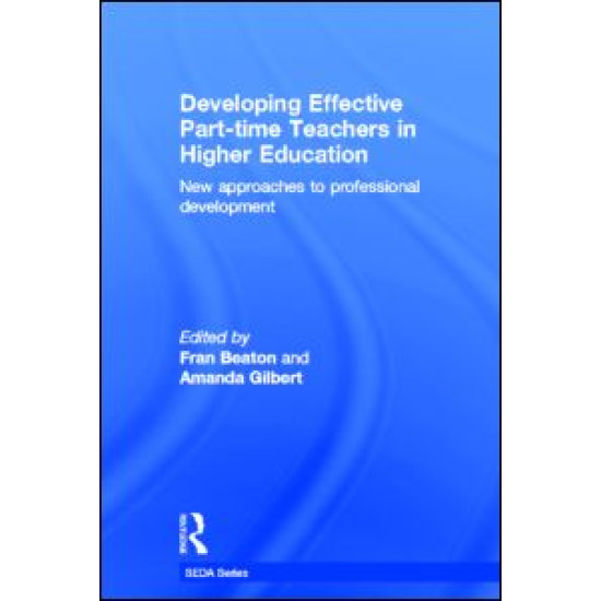 Developing Effective Part-time Teachers in Higher Education Developing Effective Part-time Teachers in Higher Education