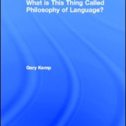 What is this thing called Philosophy of Language?