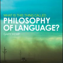 What is this thing called Philosophy of Language?