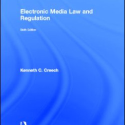 Electronic Media Law and Regulation