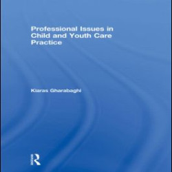 Professional Issues in Child and Youth Care Practice