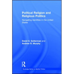 Political Religion and Religious Politics Political Religion and Religious Politics