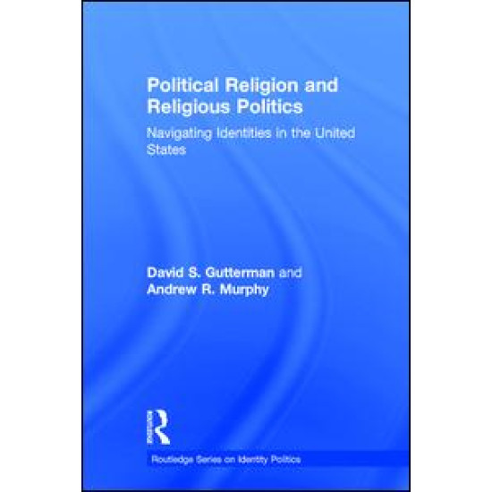 Political Religion and Religious Politics Political Religion and Religious Politics