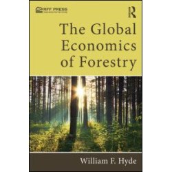 The Global Economics of Forestry The Global Economics of Forestry
