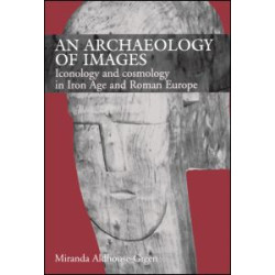 An Archaeology of Images An Archaeology of Images