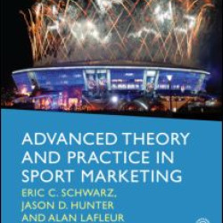 Advanced Theory and Practice in Sport Marketing Advanced Theory and Practice in Sport Marketing