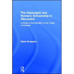 The Septuagint and Homeric Scholarship in Alexandria The Septuagint and Homeric Scholarship in Alexandria
