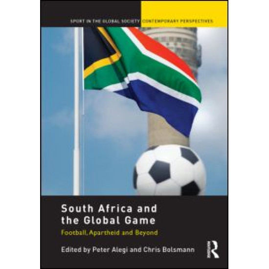 South Africa and the Global Game South Africa and the Global Game