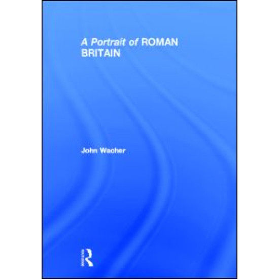A Portrait of Roman Britain A Portrait of Roman Britain