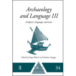 Archaeology and Language III Archaeology and Language III