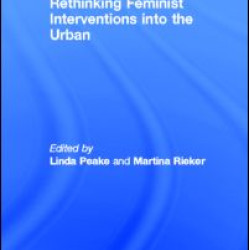 Rethinking Feminist Interventions into the Urban