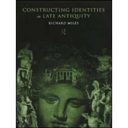 Constructing Identities in Late Antiquity
