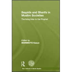 Sayyids and Sharifs in Muslim Societies Sayyids and Sharifs in Muslim Societies
