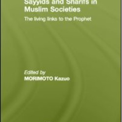 Sayyids and Sharifs in Muslim Societies