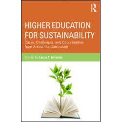 Higher Education for Sustainability Higher Education for Sustainability