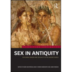 Sex in Antiquity Sex in Antiquity