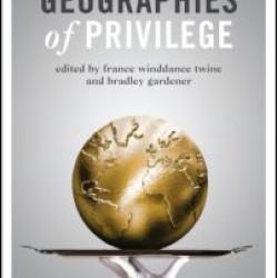 Geographies of Privilege