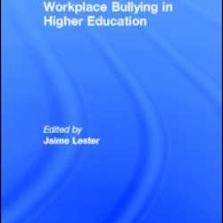 Workplace Bullying in Higher Education