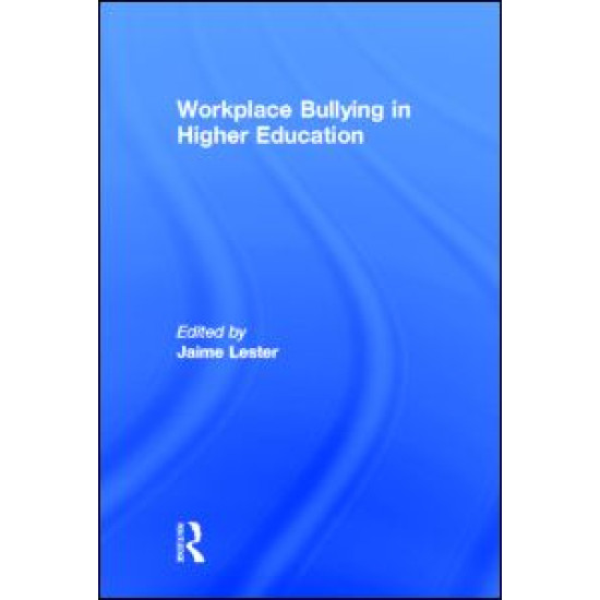 Workplace Bullying in Higher Education