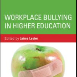 Workplace Bullying in Higher Education