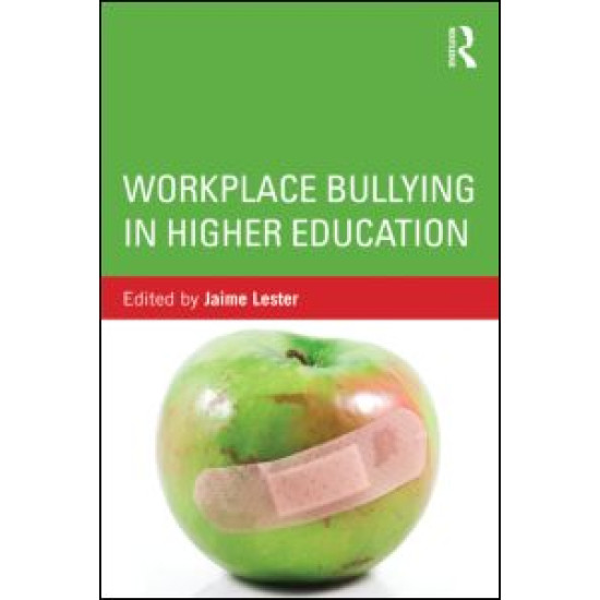Workplace Bullying in Higher Education