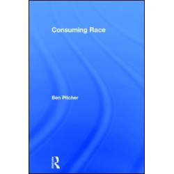 Consuming Race Consuming Race