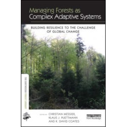 Managing Forests as Complex Adaptive Systems