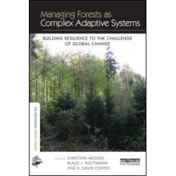 Managing Forests as Complex Adaptive Systems