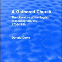 A Gathered Church (Routledge Revivals)