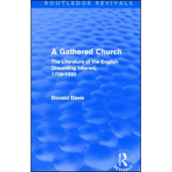 A Gathered Church (Routledge Revivals) A Gathered Church (Routledge Revivals)