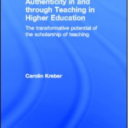Authenticity in and through Teaching in Higher Education