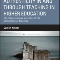 Authenticity in and through Teaching in Higher Education