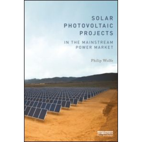 Solar Photovoltaic Projects in the Mainstream Power Market Solar Photovoltaic Projects in the Mainstream Power Market