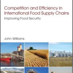 Competition and Efficiency in International Food Supply Chains Competition and Efficiency in International Food Supply Chains