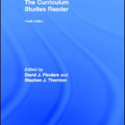 The Curriculum Studies Reader The Curriculum Studies Reader
