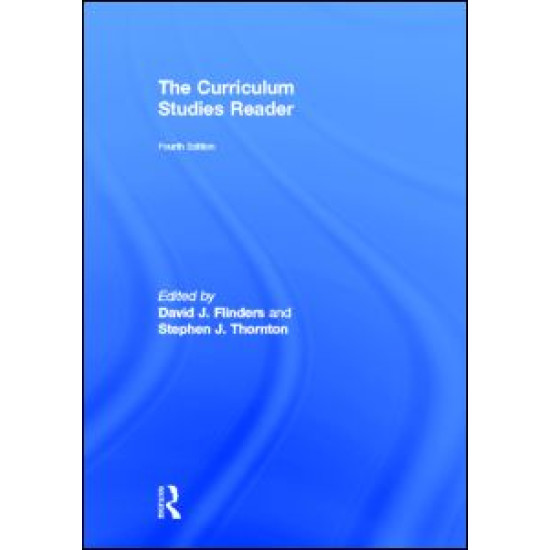 The Curriculum Studies Reader