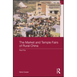 The Market and Temple Fairs of Rural China