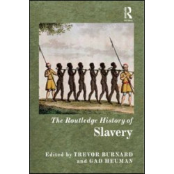The Routledge History of Slavery