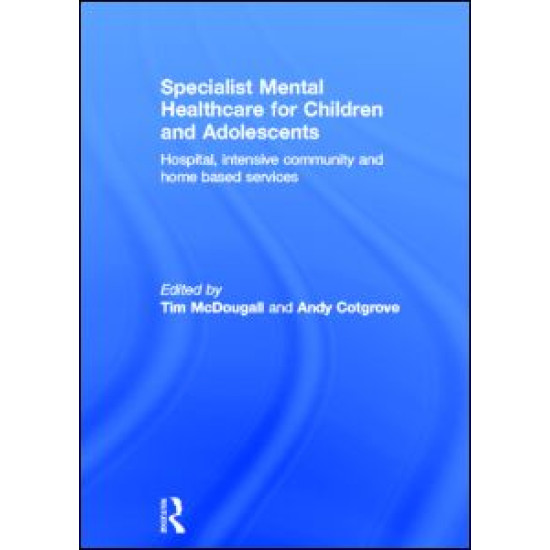 Specialist Mental Healthcare for Children and Adolescents