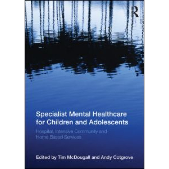Specialist Mental Healthcare for Children and Adolescents