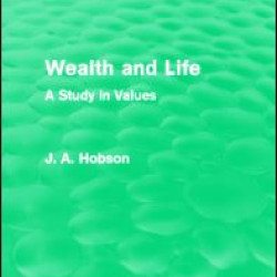 Wealth and Life (Routledge Revivals)