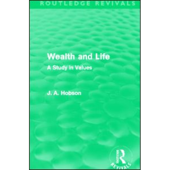 Wealth and Life (Routledge Revivals) Wealth and Life (Routledge Revivals)