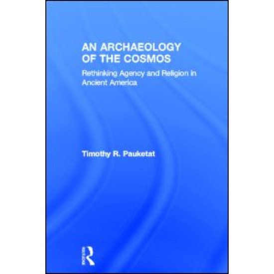 An Archaeology of the Cosmos An Archaeology of the Cosmos