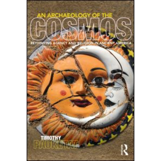 An Archaeology of the Cosmos An Archaeology of the Cosmos