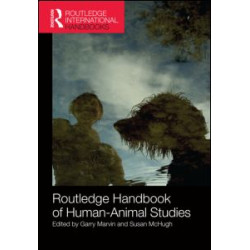 Routledge Handbook of Human-Animal Studies Routledge Handbook of Human-Animal Studies