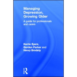 Managing Depression, Growing Older Managing Depression, Growing Older