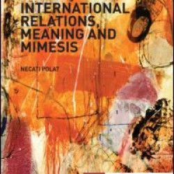 International Relations, Meaning and Mimesis