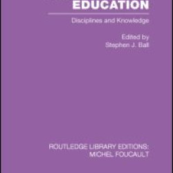 Foucault and Education Foucault and Education