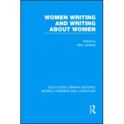 Women Writing and Writing about Women Women Writing and Writing about Women